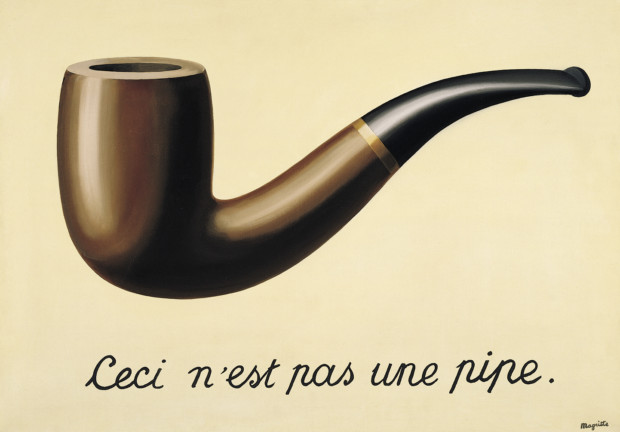 René Magritte, The Treachery of Images , 1929, Los Angeles County Museum of Art
