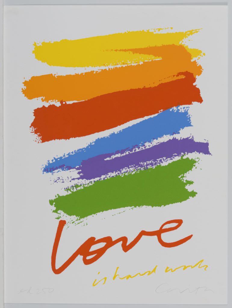 Corita Kent, Love Is Hard Work, 1985, Hammer Museum, UCLA Grunwald Center, California. This is perhaps her most recognized piece, used on a US postage stamp.