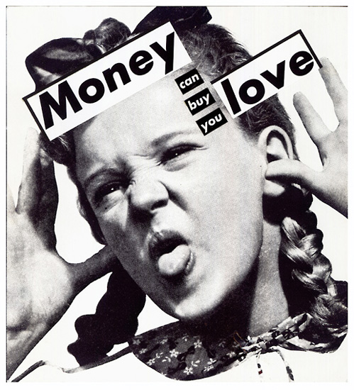 Barbara Kruger, Untitled (Money can buy you love),1985, source: wikiart, searching for love in art