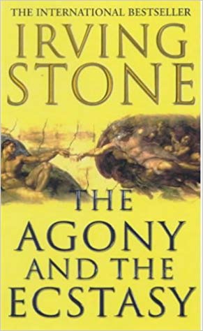 The Agony and the Ecstasy – Irving Stone