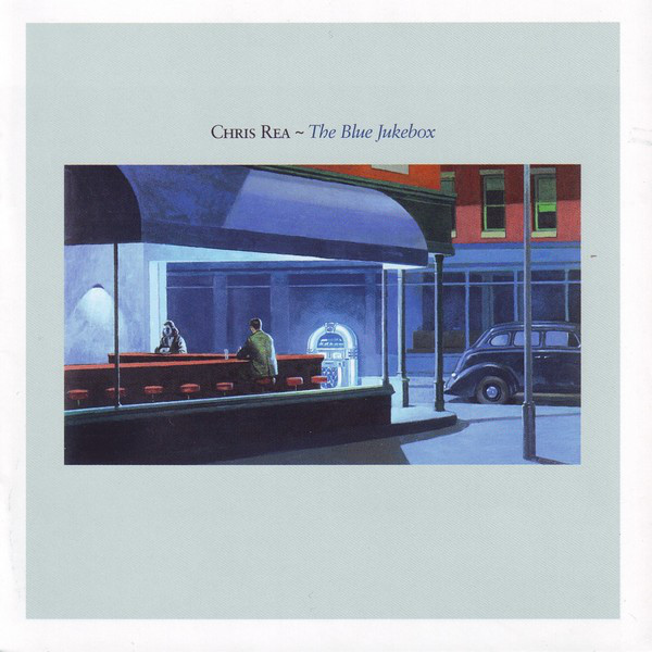 Chris Rea, album cover for The Blue Jukebox, artwork with an rendition of Edward Hopper's Nighthawks 