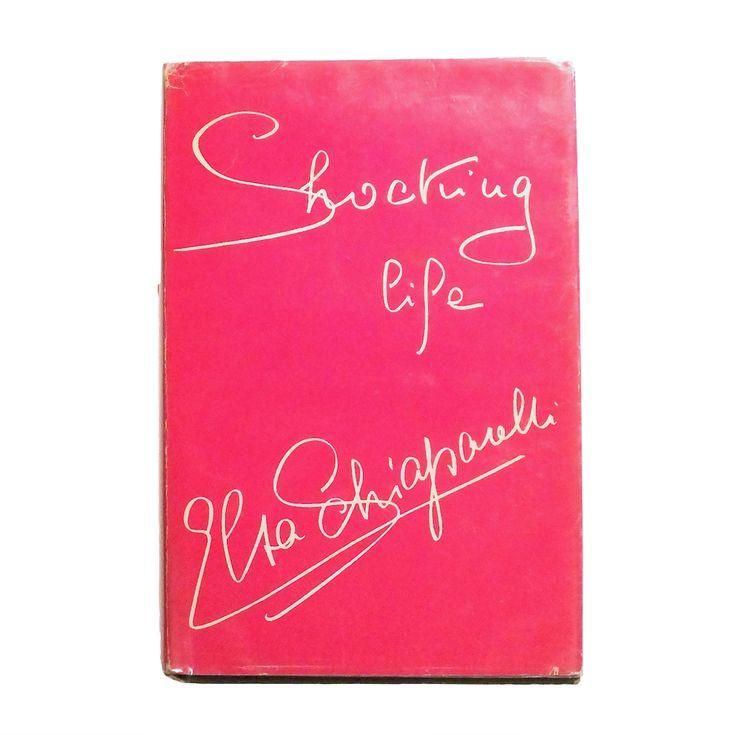 Elsa Schiaparelli's autobiography Shocking life, 1954.
