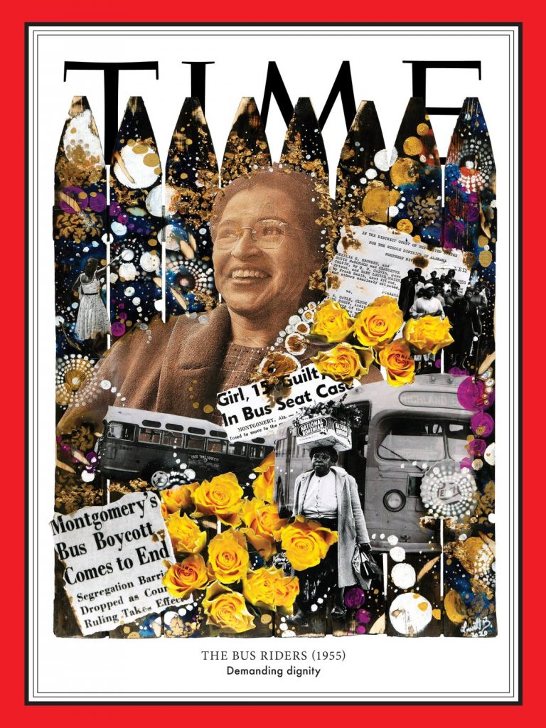 Lavett Ballard, We Shall Not Be Moved, 2020, cover of the Time Magazine, March 2020. Cover of Time magazine, collage on a wood fence, a picture of Rosa Parks is in the front, she is surrounded by pictures of flowers, buses, black women, papers about what happened in the bus. Dots of several forms and colors are painted all over. 