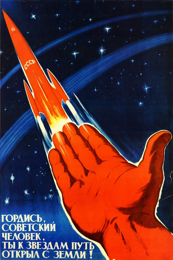 Vintage Russian Space Poster, Soviet man, be proud - you have opened the road to stars from Earth!, 