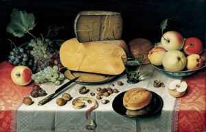 cheese in painting: Floris van Dyck, Still Life with Fruit, Nuts and Cheese, 1613, Frans Hals Museum, Haarlem, Netherlands.
