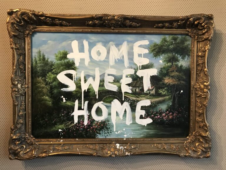 Banksy's Unauthorized Exhibition: Banksy, Home Sweet Home, 2009. Photo 2018 credit ©MrBacchus

