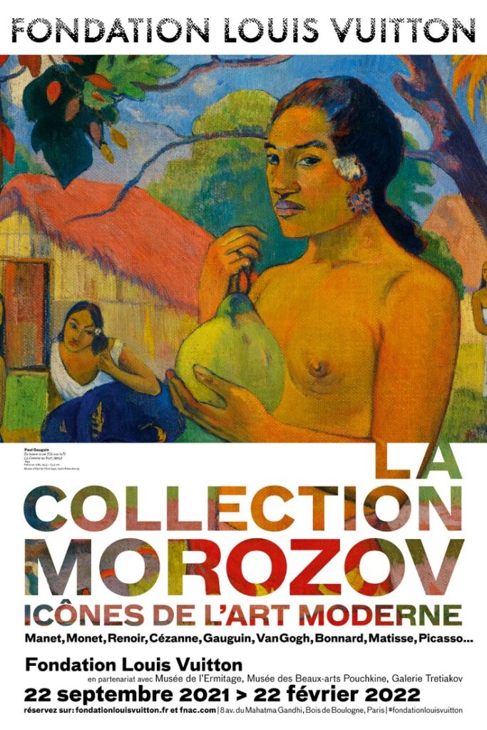 Morozov Collection: Poster for The Morozov Collection: Icons of Modern Art exhibition at Fondation Louis Vuitton, Paris, France. Fondation’s website.
