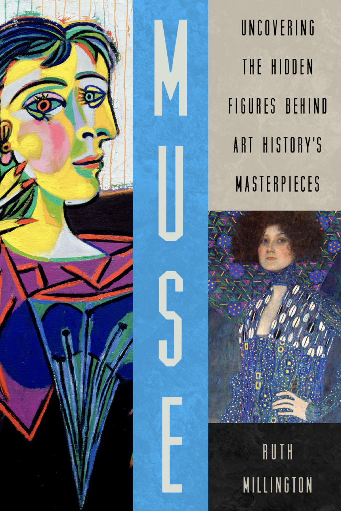 muse art history, The cover of Ruth Millington, Muse – Uncovering the Hidden Figures Behind Art History's Masterpieces. Pegasus Books.