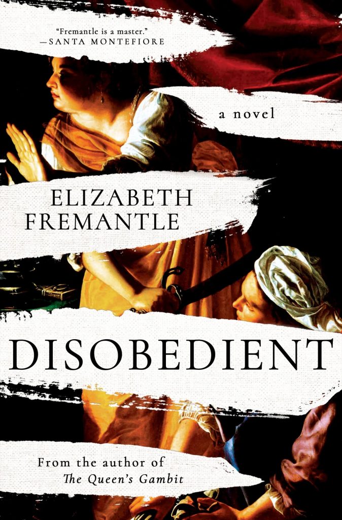 disobedient Elizabeth Fremantle: Book cover of Disobedient by Elizabeth Fremantle, Pegasus Books, 2023. Courtesy of the publisher.
