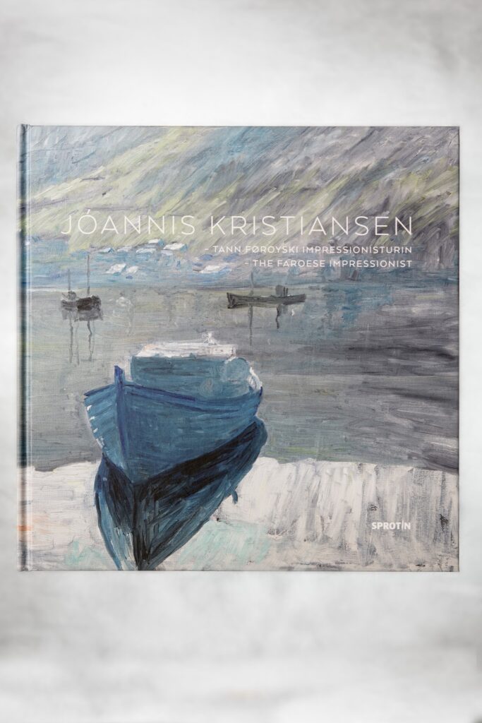 jóannis kristiansen: Cover of the book Jóannis Kristiansen—The Faroese Impressionist by Petur Martin Petersen, Sprotin.
