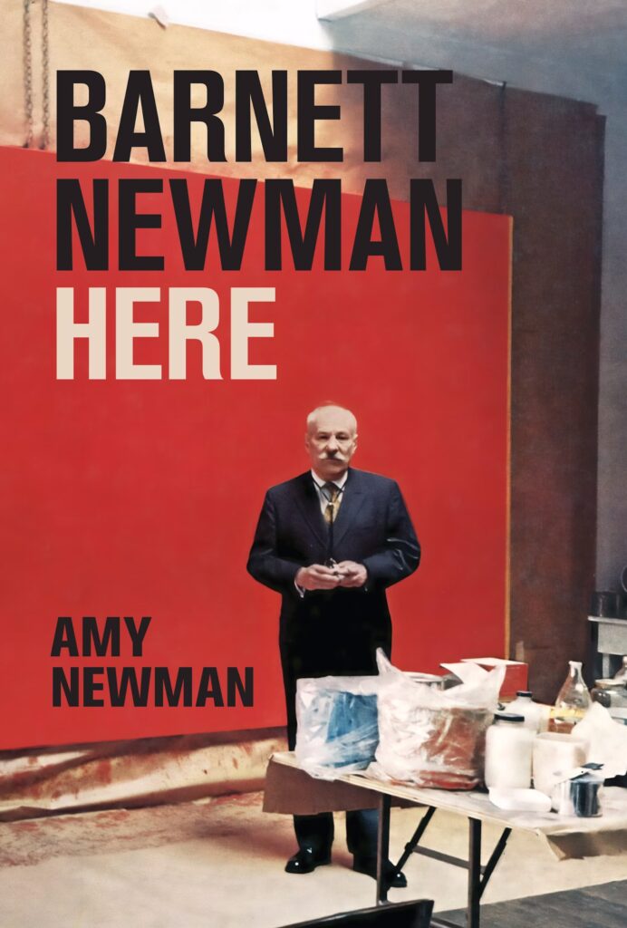 Barnett Newman Here: Book cover of Amy Newmann, Barnett Newman: Here, 2025, Princeton University Press. Publisher’s website.
