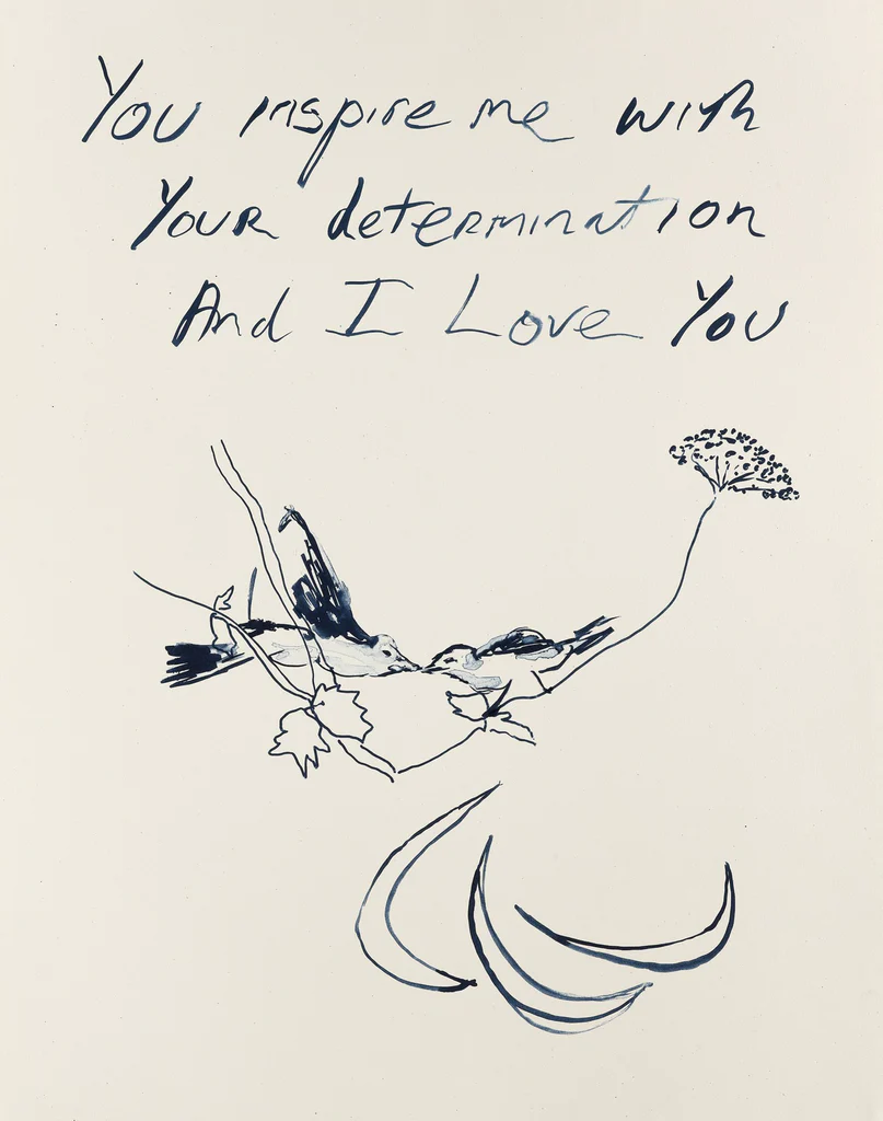 Tracey Emin artworks: Tracey Emin, You Inspire Me With Your Determination, and I Love You, 2012. Oliver Clatworthy Fine Art.
