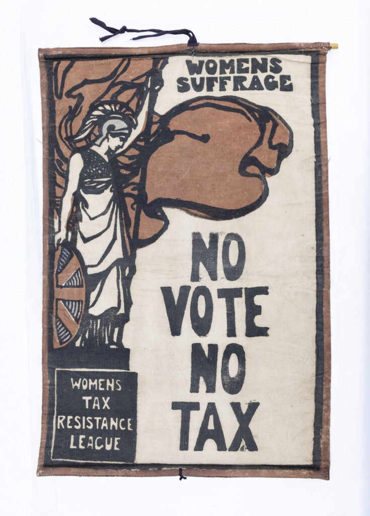 princesses of punjab: No Vote No Tax banner, c. 1908. © The Women’s Library at LSE. Press materials.

