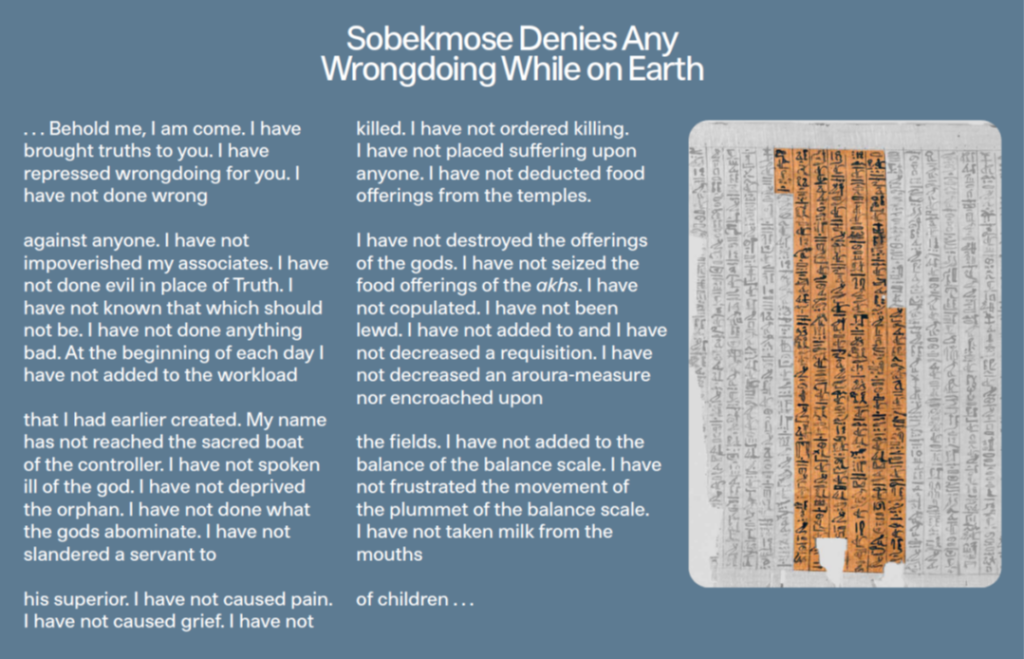 Book of the Dead: Sobekmose’s Book of the Dead dates to approximately 1500 BCE; inscribed on both sides, it is an exceptional rarity.
